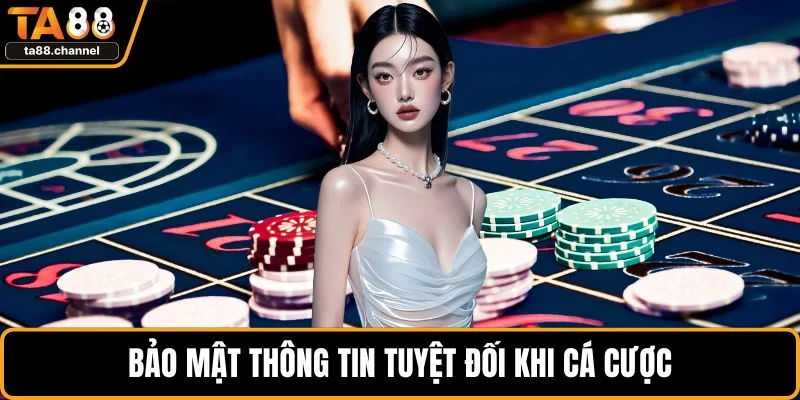 TA88 Chơi Bằng Thẻ Cào - Giải Pháp Giải Trí Tiện Lợi 3 Bảo mật thông tin tuyệt đối khi cá cược