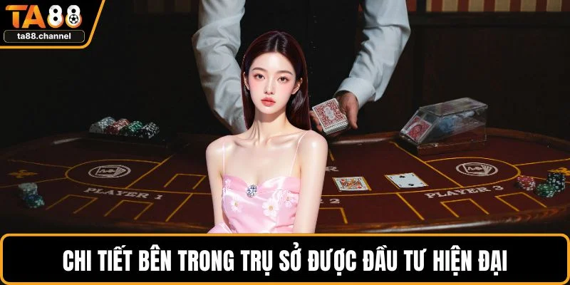 Trụ Sở TA88 - Biểu Tượng Cho Sự Minh Bạch Và Uy Tín 3 Chi tiết bên trong trụ sở được đầu tư hiện đại