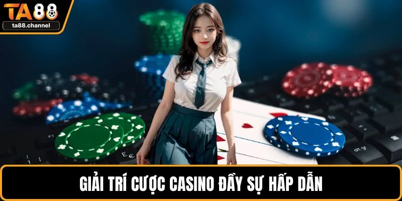 TA88 Chơi Bằng Thẻ Cào - Giải Pháp Giải Trí Tiện Lợi 5 Giải trí cược casino đầy sự hấp dẫn