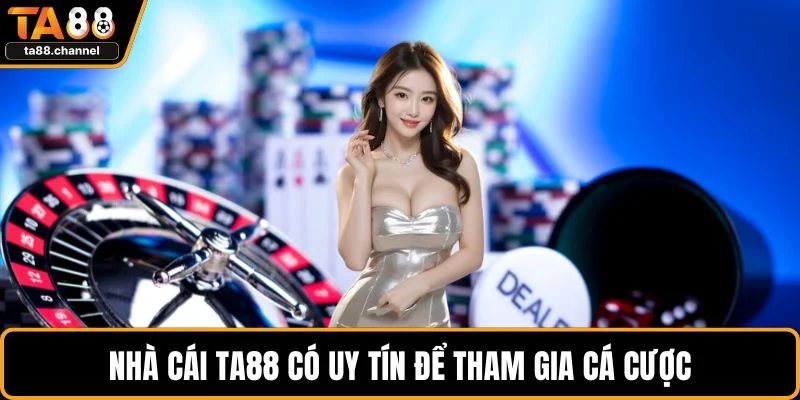 Trang chủ 18 Nhà cái TA88 có uy tín để tham gia cá cược