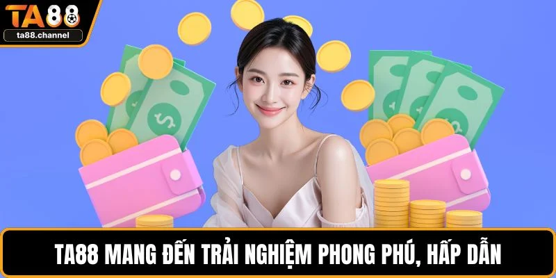 TA88 Lừa Đảo Có Thật Không? Sự Thật Về Độ Uy Tín Nhà Cái 5 TA88 mang đến trải nghiệm phong phú, hấp dẫn